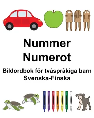 Suedez-finlandeză Nummer/Numerot Dicționar ilustrat pentru copii bilingv - Svenska-Finska Nummer/Numerot Bildordbok fr tvsprkiga barn