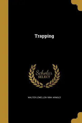 Capcane - Trapping