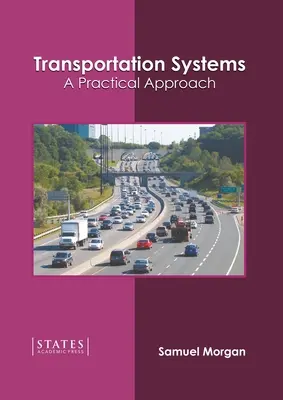 Sisteme de transport: A Practical Approach - Transportation Systems: A Practical Approach