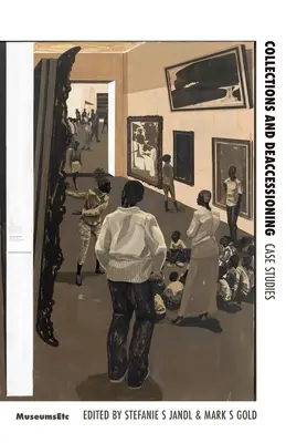 Colecții și decesionare într-o lume post-pandemică: Studii de caz - Collections and Deaccessioning in a Post-Pandemic World: Case Studies