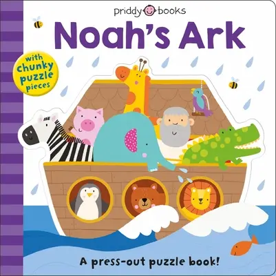 Puzzle și joacă: Arca lui Noe: A Press-Out Puzzle Book! - Puzzle and Play: Noah's Ark: A Press-Out Puzzle Book!