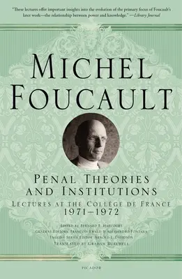 Teorii și instituții penale: Prelegeri la Collge de France - Penal Theories and Institutions: Lectures at the Collge de France