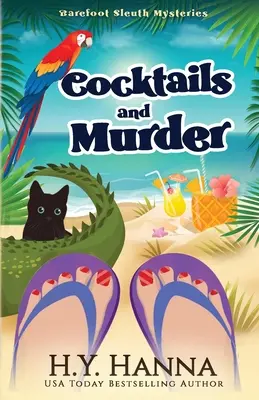 Cocktails and Murder: Barefoot Sleuth Mysteries - Cartea 3 - Cocktails and Murder: Barefoot Sleuth Mysteries - Book 3