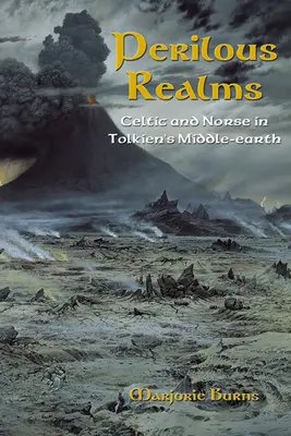 Perilous Realms: Celți și nordici în Pământul de Mijloc al lui Tolkien - Perilous Realms: Celtic and Norse in Tolkien's Middle-Earth