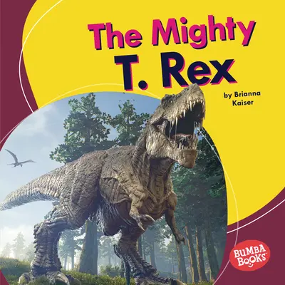 Puternicul T. Rex - The Mighty T. Rex