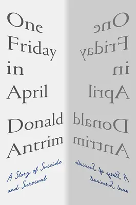 O vineri în aprilie: O poveste de sinucidere și supraviețuire - One Friday in April: A Story of Suicide and Survival