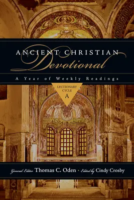 Devoțional creștin antic: Lecționar Ciclul a - Ancient Christian Devotional: Lectionary Cycle a