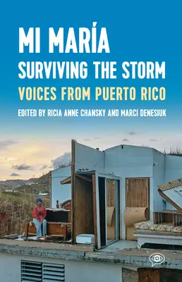 Mi Mara: Supraviețuind furtunii: Voci din Puerto Rico. - Mi Mara: Surviving the Storm: Voices from Puerto Rico.
