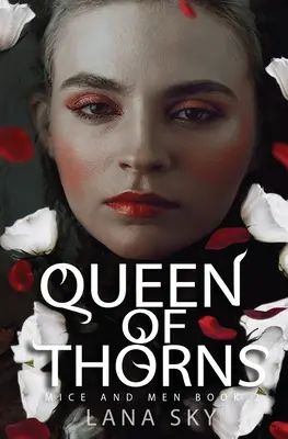 Regina de spini: Un roman întunecat al mafiei: Războiul trandafirilor Univers - Queen of Thorns: A Dark Mafia Romance: War of Roses Universe
