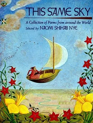 Același cer: O colecție de poezii din întreaga lume - This Same Sky: A Collection of Poems from Around the World