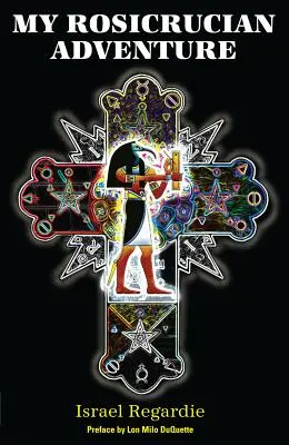Aventura mea rosicruciană - My Rosicrucian Adventure