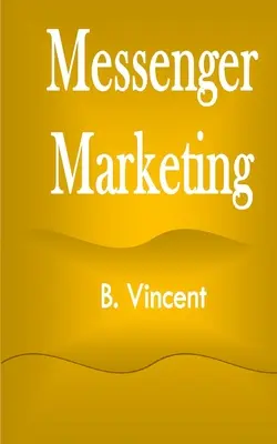 Marketing Messenger - Messenger Marketing