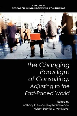 Paradigma în schimbare a consultanței: Adaptarea la ritmul rapid al lumii - The Changing Paradigm of Consulting: Adjusting to the Fast-Paced World