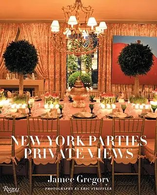 Petrecerile din New York: Vederi private - New York Parties: Private Views