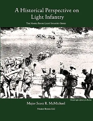 Infanteria ușoară: O perspectivă istorică - Light Infantry: A Historical Perspective