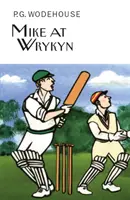 Mike la Wrykyn - Mike at Wrykyn