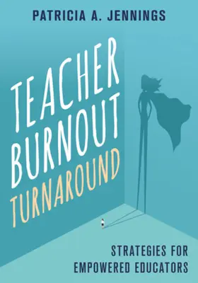 Schimbarea situației profesorilor extenuați: Strategii pentru educatori puternici - Teacher Burnout Turnaround: Strategies for Empowered Educators