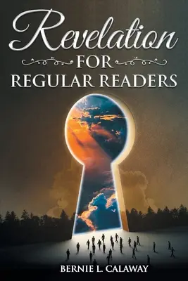Apocalipsa pentru cititorii obișnuiți - Revelation for Regular Readers