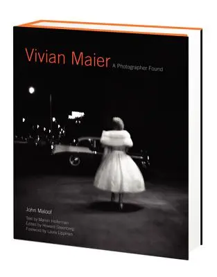 Vivian Maier: o fotografă regăsită - Vivian Maier: A Photographer Found