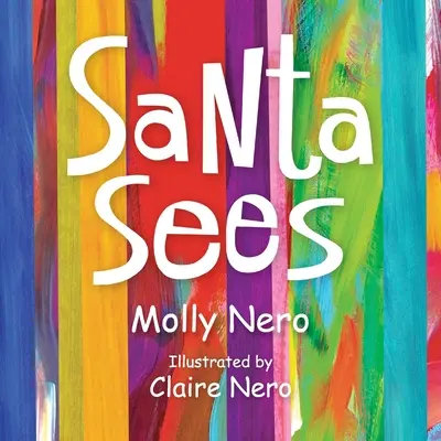 Moș Crăciun vede - Santa Sees