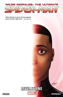 Miles Morales: Ultimate Spider-man Volumul 2 - Revelații - Miles Morales: Ultimate Spider-man Volume 2 - Revelations