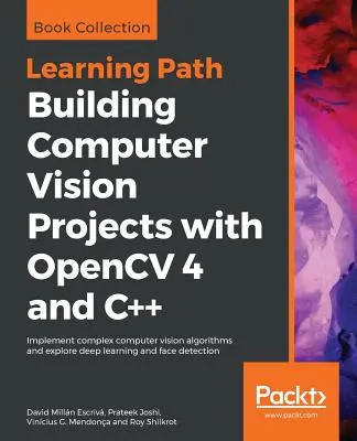 Construirea de proiecte Computer Vision cu OpenCV 4 și C++ - Building Computer Vision Projects with OpenCV 4 and C++