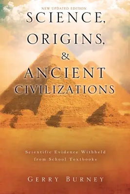 Știință, origini și civilizații antice - Science, Origins, & Ancient Civilizations