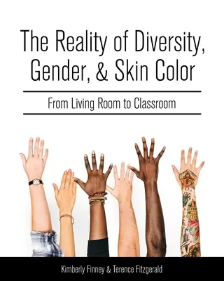 Realitatea diversității, genului și culorii pielii: de la sufragerie la sala de clasă - The Reality of Diversity, Gender, and Skin Color: From Living Room to Classroom