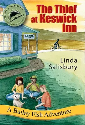 Hoțul de la hanul Keswick: O aventură Bailey Fish - The Thief at Keswick Inn: A Bailey Fish Adventure