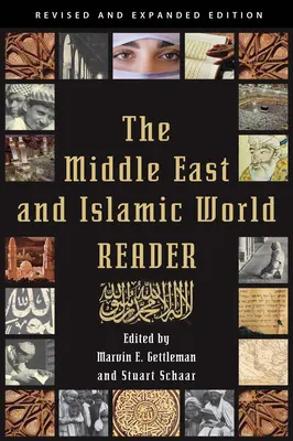 Lector despre Orientul Mijlociu și lumea islamică - The Middle East and Islamic World Reader