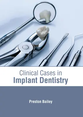 Cazuri clinice în stomatologia implantologică - Clinical Cases in Implant Dentistry