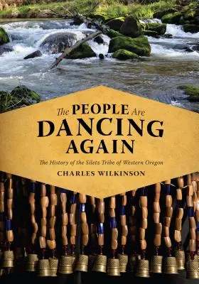 Oamenii dansează din nou: Istoria tribului Siletz din vestul statului Oregon (The History of the Siletz Tribe of Western Oregon) - The People Are Dancing Again: The History of the Siletz Tribe of Western Oregon