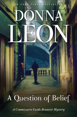 O problemă de credință: Un mister al comisarului Guido Brunetti - A Question of Belief: A Commissario Guido Brunetti Mystery