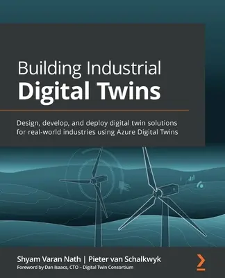 Construirea de gemeni digitali industriali: Proiectați, dezvoltați și implementați soluții digital twin pentru industrii reale utilizând Azure Digital Twins - Building Industrial Digital Twins: Design, develop, and deploy digital twin solutions for real-world industries using Azure Digital Twins