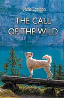 Chemarea sălbaticului (The Call of the Wild) - The Call of the Wild