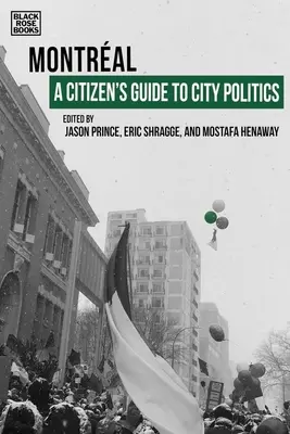 Ghidul cetățeanului pentru politica urbană: Montreal - A Citizen's Guide to City Politics: Montreal