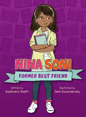 Nina Soni, Fosta cea mai bună prietenă - Nina Soni, Former Best Friend