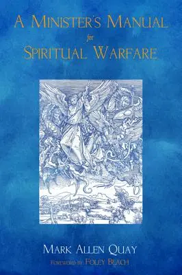 Manualul unui ministru pentru lupta spirituală - A Minister's Manual for Spiritual Warfare