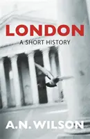 Londra: O scurtă istorie - London: A Short History