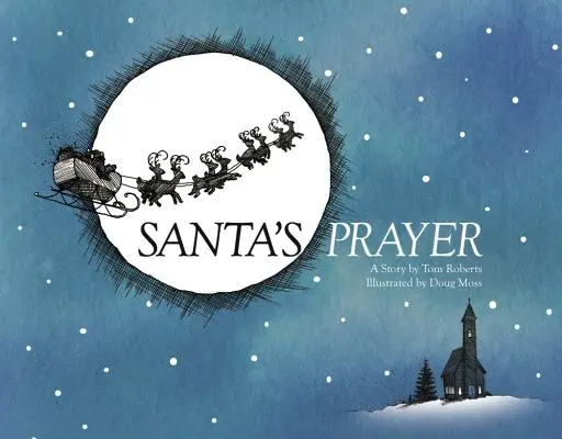 Rugăciunea lui Moș Crăciun - Santa's Prayer