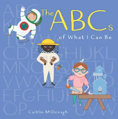 ABC-ul a ceea ce pot fi - The ABCs of What I Can Be