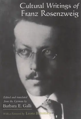 Scrieri culturale ale lui Franz Rosenzweig - Cultural Writings of Franz Rosenzweig