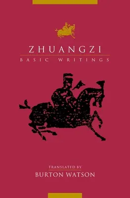 Zhuangzi: Scrieri de bază - Zhuangzi: Basic Writings