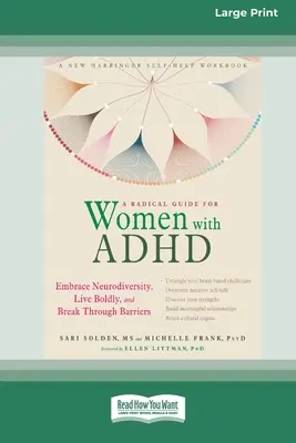 Un ghid radical pentru femeile cu ADHD: Un program ghidat de patru săptămâni pentru a-ți relaxa corpul, a-ți calma mintea și a obține somnul de care ai nevoie [Standard Large Print 1 - A Radical Guide for Women with ADHD: A Four-Week Guided Program to Relax Your Body, Calm Your Mind, and Get the Sleep You Need [Standard Large Print 1