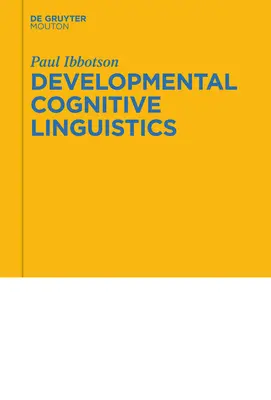Ce este nevoie pentru a vorbi: Explorarea lingvisticii cognitive a dezvoltării - What It Takes to Talk: Exploring Developmental Cognitive Linguistics