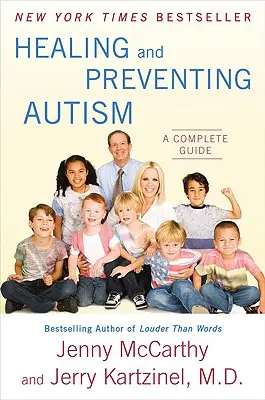 Vindecarea și prevenirea autismului: Un ghid complet - Healing and Preventing Autism: A Complete Guide