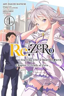 RE: Zero -Starting Life in Another World-, Capitolul 3: Truth of Zero, Vol. 1 (Manga) - RE: Zero -Starting Life in Another World-, Chapter 3: Truth of Zero, Vol. 1 (Manga)