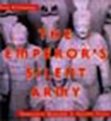 Armata tăcută a împăratului: Războinicii de teracotă din China antică - The Emperor's Silent Army: Terracotta Warriors of Ancient China