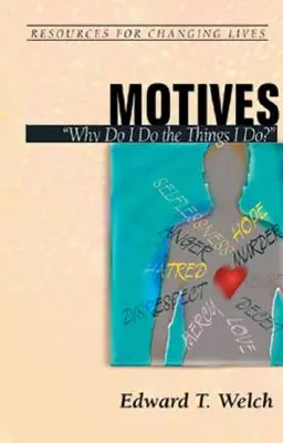 Motive: Why Do I Do the Things I Do? - Motives: Why Do I Do the Things I Do?