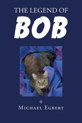 Legenda lui Bob - The Legend of Bob